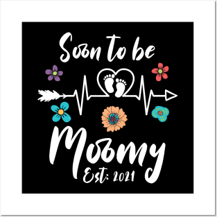 Soon To Be Mommy Est 2021 mom Posters and Art